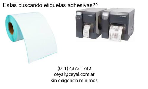 Estas buscando etiquetas adhesivas?^